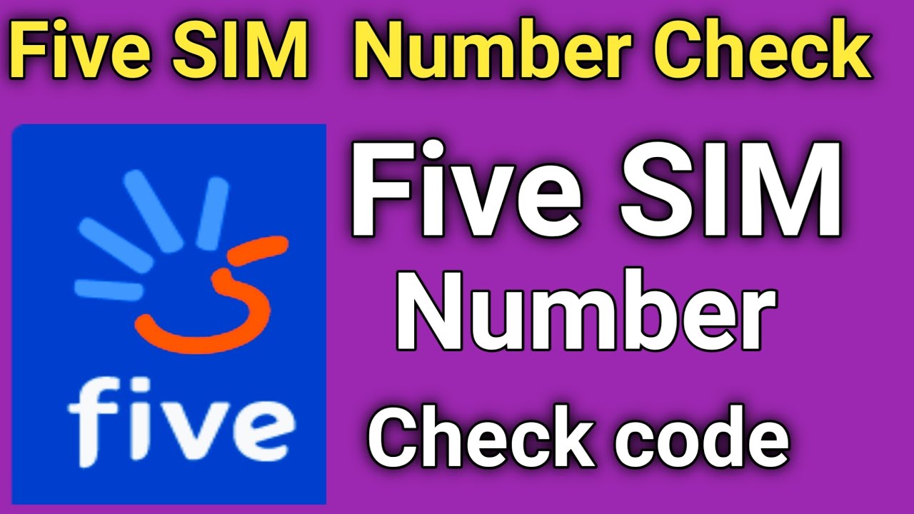 Check Five SIM Number