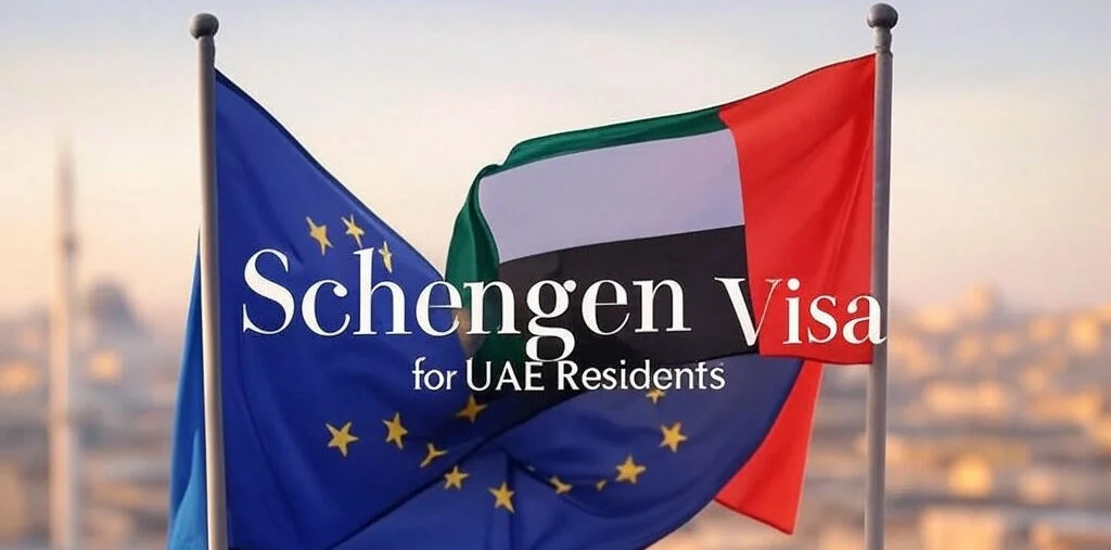 Schengen Visa For UAE Residents 2026 | Updated Rules & Guide
